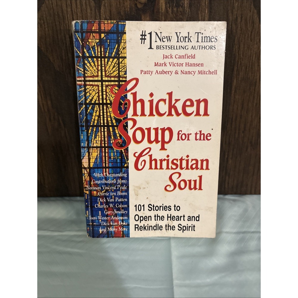 Chicken Soup for the Christian Soul: Stories to Open the Heart and R - VERY GOOD